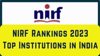 NIRF Ranking 2023: Top Colleges in India NIRF Ranking 2023: Top Colleges in India