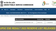 UPSC ESE Reserved 2023: Engineering Services Exam 2023 Reserve List Published, Steps to Download the PDF