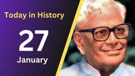 Historical Significance of 27 January: Key Events, Birthdays, and Milestones