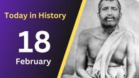 Significant Events on February 18 in Indian History