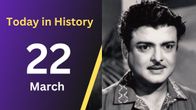 March 22 – A Day of Historical Significance in India and Beyond