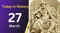 March 27: A Day of Historical Events and Cultural Significance