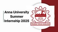 Anna University Summer Internship 2025: 11 New Tech Courses You Can't Miss