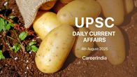 Daily Current Affairs UPSC Exam - August 4, 2025 Daily Current Affairs UPSC Exam - August 4, 2025
