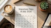 Important Days in July 2026: Complete List of National & International Observances