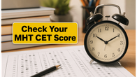 MHT CET 2026 PCB Results Out: Check Your Percentile, Normalisation Score, and Merit Rank MHT CET 2026 PCB Results Out: Check Your Percentile, Normalisation Score, and Merit Rank