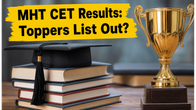 MHT CET PCM Results 2026: When Will the Toppers List and Cutoffs Drop?