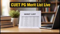 CUET PG 2026 Merit Lists Live: Urgent Steps to Secure Your Master’s Seat Today