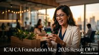 ICAI CA Foundation May 2026 Result OUT at icai.nic.in; Download Scorecard