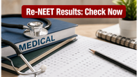 Re-NEET UG Result 2026: NTA Final Scorecards and Counselling Schedule Releasing Soon