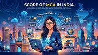 Scope of MCA in India 2026: Career Opportunities, Salary and Future Prospects