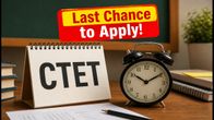 Missed the CTET Deadline? CBSE Reopens September 2026 Application Portal for One Last Chance