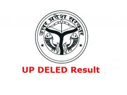 उत्तर प्रदेश DELED 1st सेमेस्टर का रिजल्ट हुआ जारी, ऐसे करें चेक