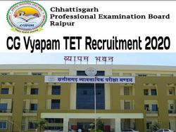 CG TET 2020: छत्तीसगढ़ शिक्षक पात्रता परीक्षा सीजी टेट 2020 भर्ती के लिए सीजी व्यापम नोटिफिकेशन जारी
