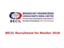 BECIL Recruitment 2018: मॉनिटर के 25 पदों पर भर्ती, ऐसे करें आवेदन