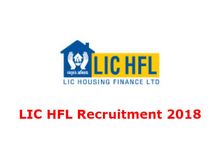 LIC HFL Recruitment 2018: LIC हाउसिंग फाइनेंस लिमि. में असिस्टेंट, मैनेजर्स और एसोसिएट्स के पदों पर 