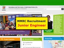 MMRC Recruitment 2018: मुंबई मेट्रो में जूनियर इंजीनियर के कई पदों पर भर्ती, ऐसे करे आवेदन