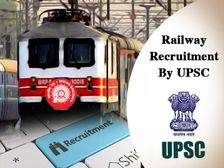 Railway Recruitment Conducted By UPSC: अब यूपीएससी के माध्यम से होंगी सभी रेलवे भर्ती परीक्षाएं