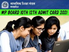 MP Board 10th 12th Admit Card 2021 Download Direct Link: एमपी बोर्ड 10वीं 12वीं एडमिट कार्ड 2021 डाउनलोड करें