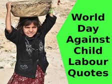 World Day Against Child Labour Quotes In Hindi टॉप 10 वर्ल्ड डे अगेंस्ट चाइल्ड लेबर कोट्स हिंदी में शेयर करें