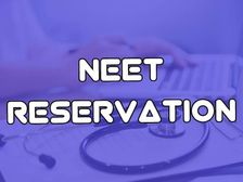 NEET Reservation News: नीट यूजी और पीजी एडमिशन 2021 से आरक्षण लागू, जानिए किस वर्ग को मिलेगा कितना प्रतिशत
