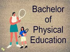 12वीं के बाद बैचलर ऑफ फिजिकल एजुकेशन-बीपीई (Career in Bachelor OF Physical Education-BPE  After 12th)