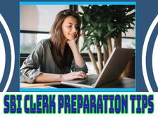 SBI Clerk Preparation Tips एसबीआई क्लर्क की तैयारी कैसे करें