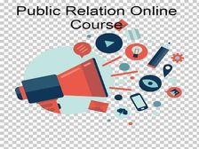 Top Public Relation Courses Online : टॉप पब्लिक रिलेशन सर्टिफिकेट ऑनलाइन कोर्स लिस्ट