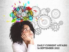 16 सितंबर 2022 के टॉप 10 करेंट अफेयर्स (Current Affairs 16 September 2022)