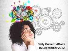 15 सितंबर 2022 के टॉप 10 करेंट अफेयर्स (Current Affairs 15 September 2022)