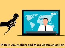 जर्नलिज्म एंड मास कम्युनिकेशन में पीएचडी कैसे करें (Career in PHD Journalism and Mass Communication)