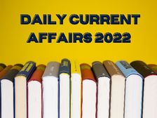 24 October 2022 Daily Current Affairs: जानिए 24 अक्टूबर के टॉप करेंट अफेयर्स 