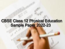 सीबीएसई 12वीं फिजिकल एजुकेशन सैंपल पेपर 2022-23 (CBSE 12th Physical Education Sample Paper PDF Download)