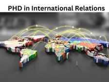 इंटरनेशनल रिलेशन में पीएचडी कैसे करें (Career in PHD International Relations)