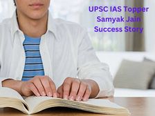 UPSC Success Story: IAS टॉपर सम्यक जैन की सफलता भरी कहानी
