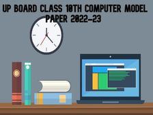यूपी बोर्ड कक्षा 10वीं कंप्यूटर मॉडल पेपर 2022-23 (UP Board Class 10th Computer Model Paper PDF Download)