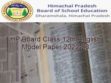 एचपी बोर्ड 12वीं अंग्रेजी मॉडल पेपर 2022-23 (HP Board 12th English Model Paper PDF Download)