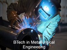 बीटेक इन मेटलर्जिकल इंजीनियरिंग कैसे करें, जानिए कोर्स, फीस, टॉप कॉलेज और करियर स्कोप के बारे में