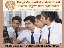 पंजाब बोर्ड कक्षा 12वीं नृत्य सिलेबस 2023, पीडीएफ डाउनलोड करें