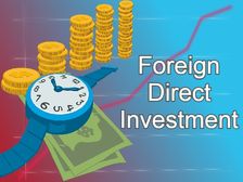FDI क्या है, प्रत्यक्ष विदेशी निवेश के लाभ और नुकसान जानिए