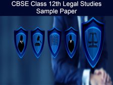 सीबीएसई 12वीं लीगल स्टडीज सैंपल पेपर 2022-23 (CBSE Class 12th Legal Studies Sample PDF Download) 