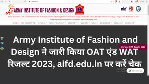  Army Institute of Fashion and Design ने जारी किया OAT एंड WAT रिजल्ट 2023, aifd.edu.in पर करें चेक