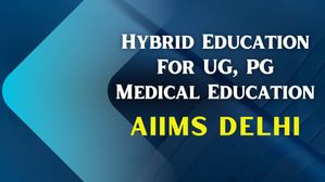 क्या मेडिकल शिक्षा का भविष्य हो सकती है हाइब्रिड शिक्षा, जानिए क्या कहती है AIIMS Study