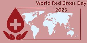 World Red Cross Day 2023: विश्व रेड क्रॉस दिवस क्या है? और 8 मई को क्यों मनाया जाता है, जानिए सब कुछ