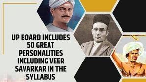 UP Board Syllabus Revision 2023: वीर सावरकर सहित 50 महान हस्तियां यूपी बोर्ड सिलेबस में शामिल, देखें लिस्ट