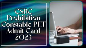 CSBC ने जारी किए प्रोहिबिशन कॉन्स्टेबल पीईटी ए़डमिट कार्ड 2023, यहां देखें Direct Link