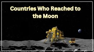 Countries Reached to The Moon: अभी तक इन देशों ने की है चंद्रमा पर सॉफ्ट लैंडिंग, जानिए इनके मिशन के नाम