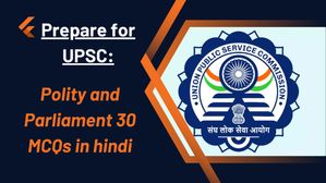 UPSC के लिए कर लें तैयारी, देखें भारतीय राजनीति और संसद पर 30 MCQ, प्रश्नोत्तरी