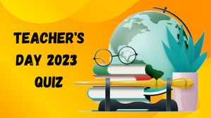 Teacher's Day Quiz 2023: शिक्षक दिवस क्विज में लीजिए हिस्सा, दीजिए इन आसान से सवालों के जवाब