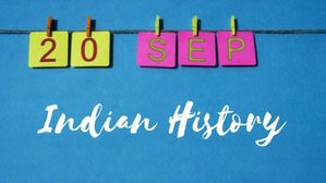 20 सितंबर से जुड़ा भारतीय इतिहास (History of 20 September)